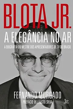 Livro Blota Jr. A Elegância no Ar - Resumo, Resenha, PDF, etc.