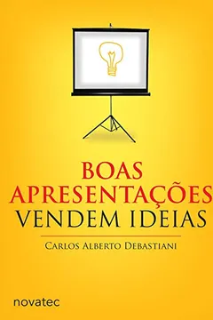 Livro Boas Apresentações Vendem Ideias - Resumo, Resenha, PDF, etc.