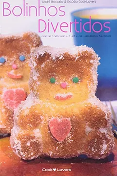 Capa do livro Bolinhos Divertidos. Receitas Tradicionais, Light e com Ingredientes Funcionais