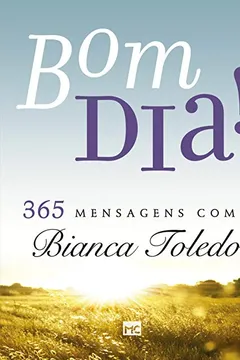 Livro Bom Dia! Leituras Diárias com Bianca Toledo - Resumo, Resenha, PDF, etc.