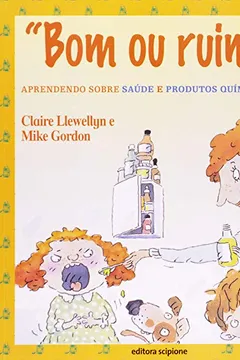 Livro Bom Ou Ruim? - Coleção Meu Corpo - Resumo, Resenha, PDF, etc.