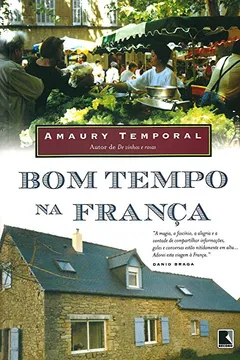 Livro Bom Tempo na França - Resumo, Resenha, PDF, etc.