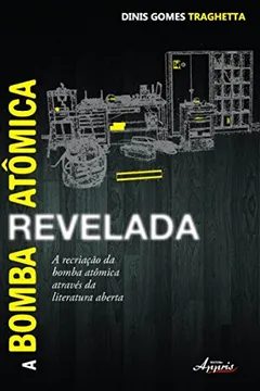 Livro Bomba Atomica Revelada - Resumo, Resenha, PDF, etc.