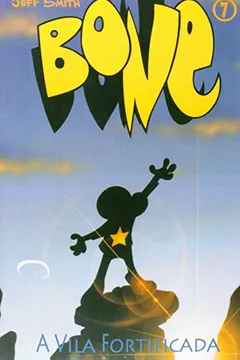 Livro Bone 7. A Vila Fortificada - Resumo, Resenha, PDF, etc.