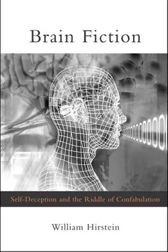 Livro Brain Fiction: Self-Deception and the Riddle of Confabulation - Resumo, Resenha, PDF, etc.