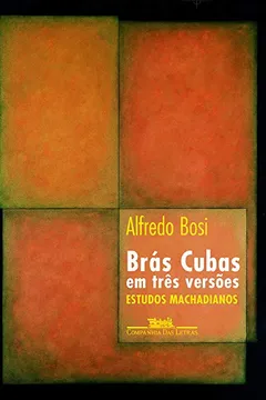 Livro Brás Cubas em Três Versões - Resumo, Resenha, PDF, etc.