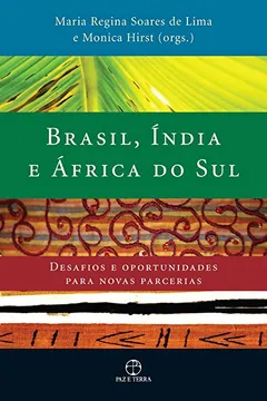 Livro Brasil, India E Africa Do Sul Desafios E Oportunidades Para Novas Parcerias - Resumo, Resenha, PDF, etc.
