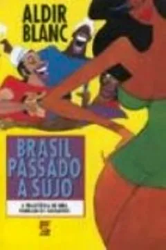 Capa do livro Brasil Passado A Sujo
