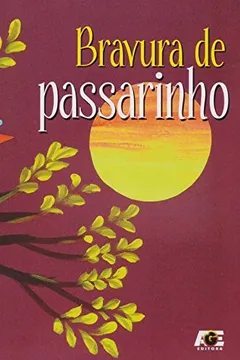 Livro Bravura de Passarinho - Resumo, Resenha, PDF, etc.