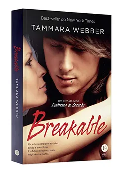 Livro Breakable - Volume 2. Coleção Contornos do Coração - Resumo, Resenha, PDF, etc.