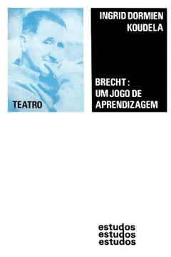 Livro Brecht. Um Jogo de Aprendizagem - Resumo, Resenha, PDF, etc.