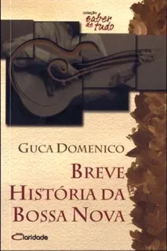 Livro Breve Historia Da Bossa Nova - Resumo, Resenha, PDF, etc.