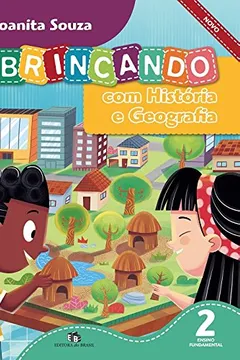 Livro Brincando com História e Geografia Novo. 2º Ano - Resumo, Resenha, PDF, etc.