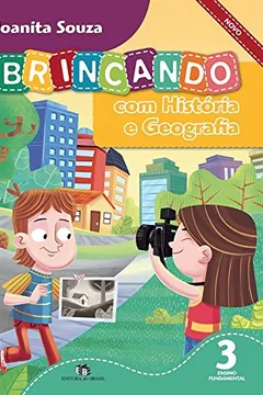 Livro Brincando com História e Geografia Novo 3º Ano - Resumo, Resenha, PDF, etc.