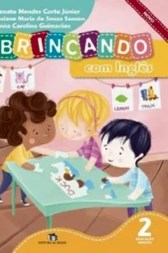 Livro Brincando com Inglês. Educação Infantil 2. Novo - Resumo, Resenha, PDF, etc.