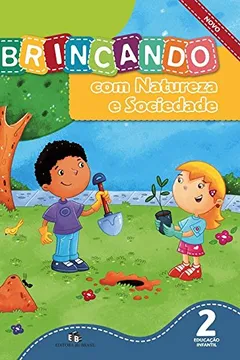 Livro Brincando com Natureza e Sociedade. Educação Infantil - Volume 1 - Resumo, Resenha, PDF, etc.