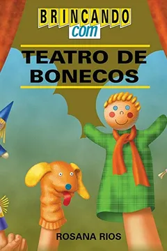 Livro Brincando com Teatro de Bonecos - Resumo, Resenha, PDF, etc.