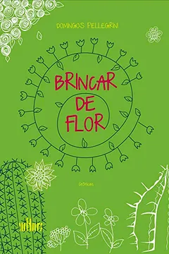 Livro Brincar de Flor - Resumo, Resenha, PDF, etc.