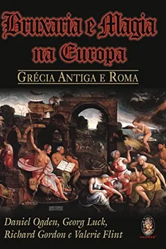 Livro Bruxaria e Magia na Europa - Resumo, Resenha, PDF, etc.