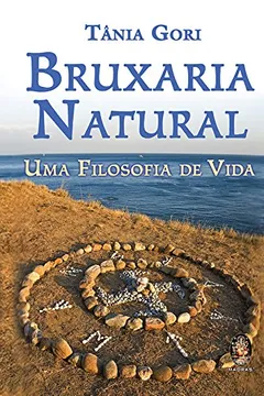 Livro Bruxaria Natural. Uma Filosofia De Vida - Resumo, Resenha, PDF, etc.