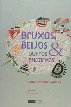 Livro Bruxas, Beijos e Outros Encantos - Resumo, Resenha, PDF, etc.