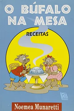 Livro Búfalo Na Mesa - Resumo, Resenha, PDF, etc.