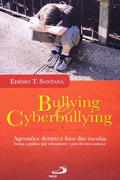 Livro Bullying E Cyberbullying - Agressoes Dentro E Fora Das Escolas - Teori - Resumo, Resenha, PDF, etc.