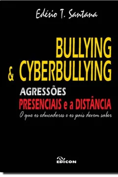 Livro Bullying E Cyberbullying. Agressões Presenciais E A Distância - Resumo, Resenha, PDF, etc.