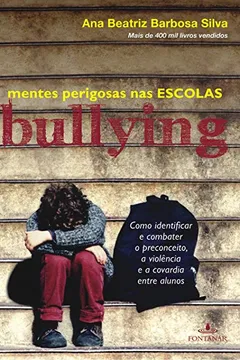 Livro Bullying. Mentes Perigosas Na Escola - Resumo, Resenha, PDF, etc.