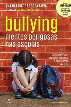 Livro Bullying. Mentes Perigosas nas Escolas - Resumo, Resenha, PDF, etc.