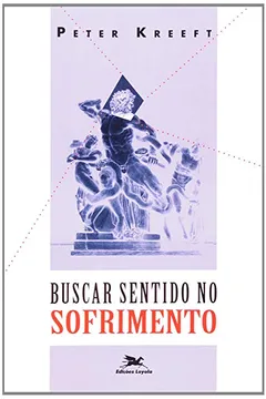 Livro Buscar Sentido No Sofrimento - Resumo, Resenha, PDF, etc.