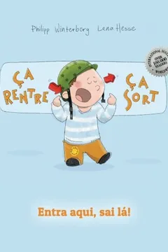 Livro CA Rentre, CA Sort ! Entra Aqui, Sai La!: Un Livre D'Images Pour Les Enfants (Edition Bilingue Francais-Portugais Bresilien) - Resumo, Resenha, PDF, etc.