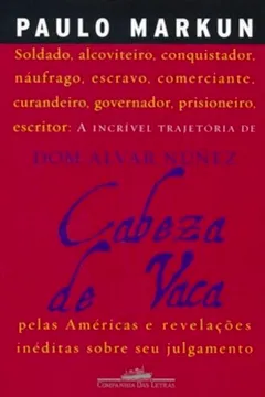 Livro Cabeza de Vaca - Resumo, Resenha, PDF, etc.