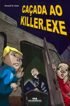 Livro Cacada Ao Killer.exe - Resumo, Resenha, PDF, etc.