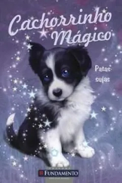 Livro Cachorrinho Mágico. Patas Sujas - Resumo, Resenha, PDF, etc.