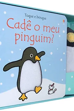 Livro Cadê Meu Pinguim. Toque e Brinque - Resumo, Resenha, PDF, etc.