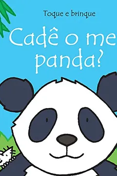 Livro Cadê o Meu Panda? - Resumo, Resenha, PDF, etc.
