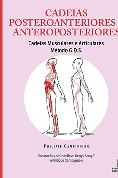 Livro Cadeias posteroanteriores e anteroposteriores: Cadeias Musculares e Articulares - Método GDS - Resumo, Resenha, PDF, etc.