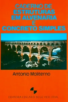 Livro Caderno de Estruturas em Alvenaria e Concreto Simples - Resumo, Resenha, PDF, etc.