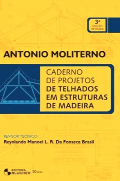 Livro Caderno de Projetos de Telhados em Estruturas de Madeira - Resumo, Resenha, PDF, etc.