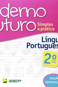 Livro Caderno do Futuro Língua Portuguesa. 2º Ano - Resumo, Resenha, PDF, etc.