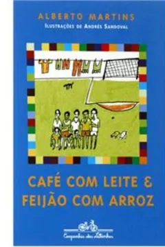 Livro Café-Com-Leite E Feijão-Com-Arroz - Resumo, Resenha, PDF, etc.