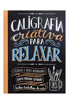Livro Caligrafia Criativa Para Relaxar - Resumo, Resenha, PDF, etc.