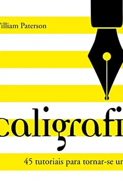 Livro Caligrafia Facil: 45 tutoriais para tornar-se um mestre caligrafo - Resumo, Resenha, PDF, etc.