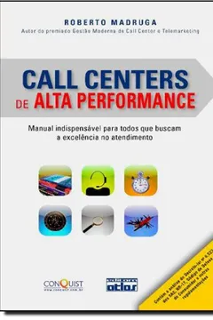 Livro Call Centers De Alta Performance - Manual Indispensavel Para Todos Que - Resumo, Resenha, PDF, etc.