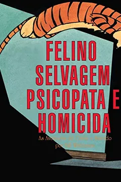 Livro Calvin e Haroldo - Felino Selvagem Psicopata e Homicida - Volume - 10 - Resumo, Resenha, PDF, etc.