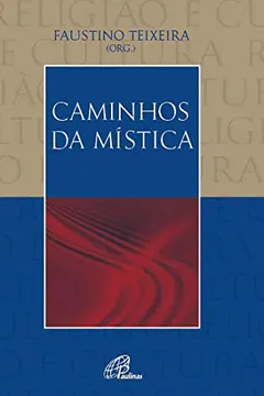 Livro Caminhos Da Mistica - Resumo, Resenha, PDF, etc.