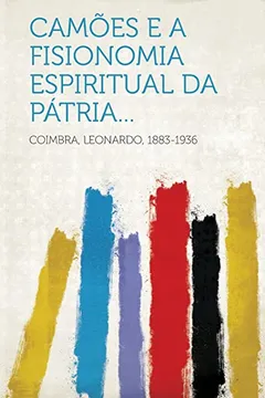 Livro Camoes E a Fisionomia Espiritual Da Patria... - Resumo, Resenha, PDF, etc.