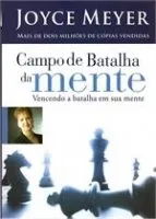 Livro Campo De Batalha Da Mente: Vencendo A Batalha Em Sua Mente - Resumo, Resenha, PDF, etc.