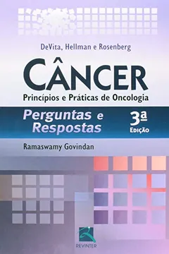Livro Câncer. Princípios e Práticas de Oncologia. Perguntas e Respostas - Resumo, Resenha, PDF, etc.